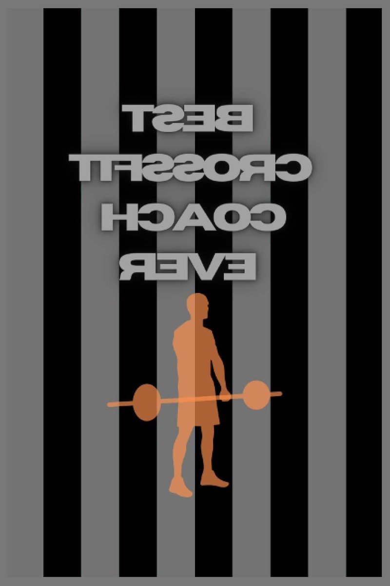 Best crossfit coach ever: Bodyweight Cross Training WOD Bible college ruled 6*9 100page a book where you can hold your favorites WOD for good crossfit ... science explained, practical guide, hea