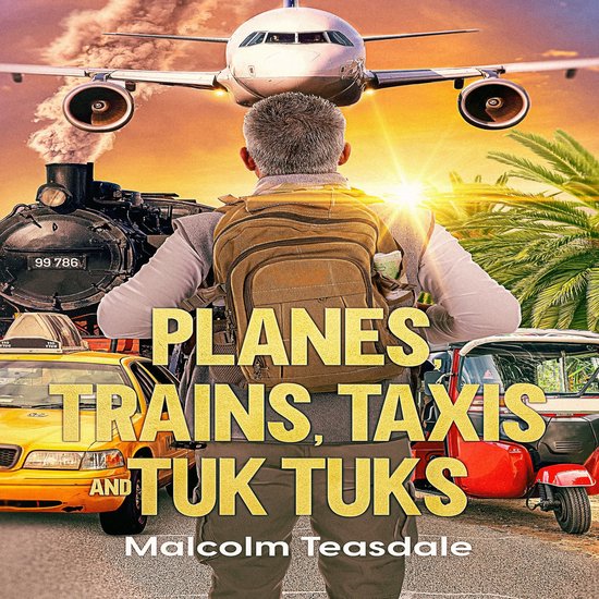 Planes, Trains, Taxis, and Tuk Tuks - cover