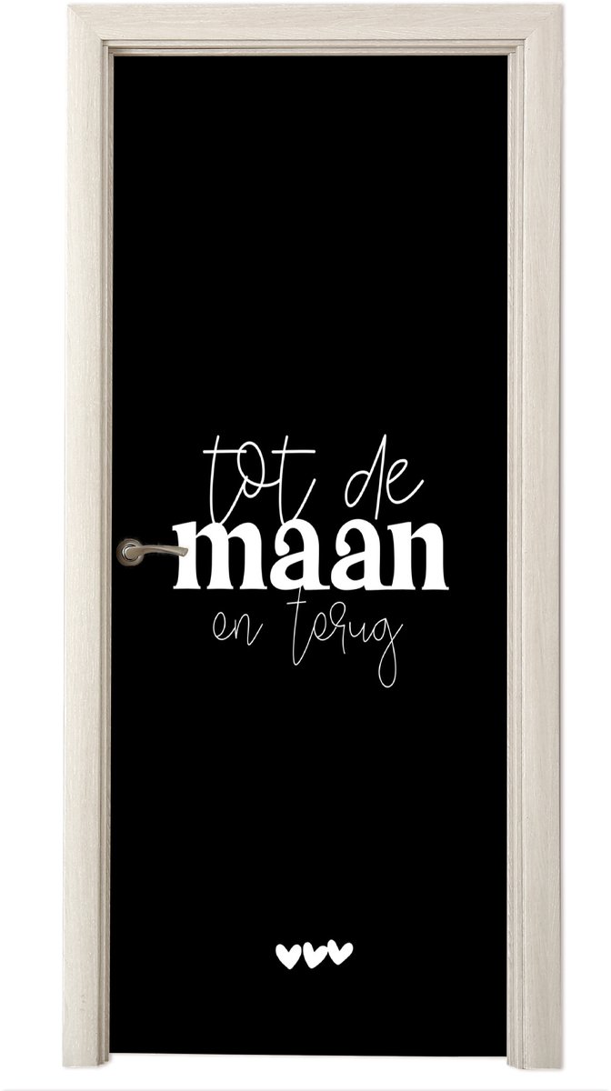 Deurposter 90x215 cm - Deursticker Quotes - Spreuken - Tot de maan en terug - Meubelfolie 