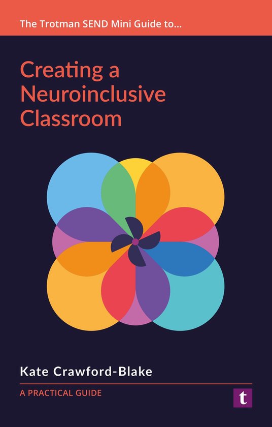 The Trotman SEND Mini Guides series - Creating a Neuroinclus ... - cover