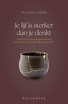 Je lijf is sterker dan je denkt