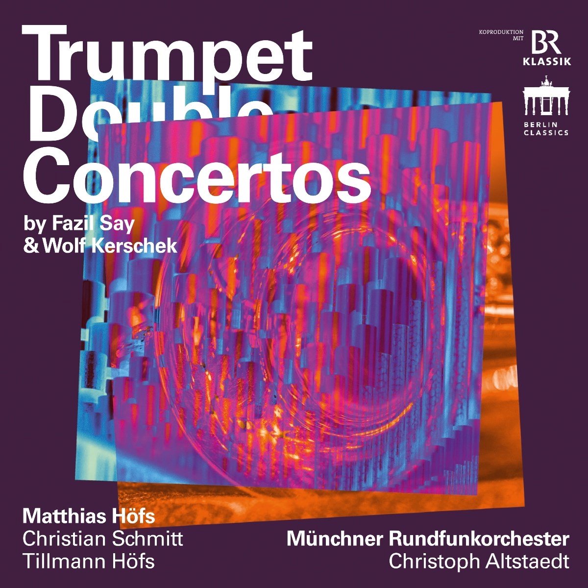 Trumpet Double Concertos By Fazil Say & Wolf Kerschek