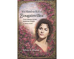 It's Hard to Kill a Bougainvillea