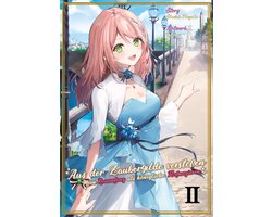 Aus der Zaubergilde verstoßen – Mein Neuanfang als königliche Hofmagierin (Light Novel) 2 - Aus der Zaubergilde verstoßen – Mein Neuanfang als königliche Hofmagierin (Light Novel), Band 02