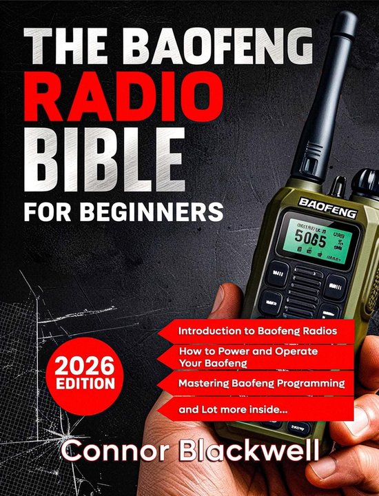 The Baofeng Radio Bible 2026: The Comprehensive and Easy-to- ... - cover