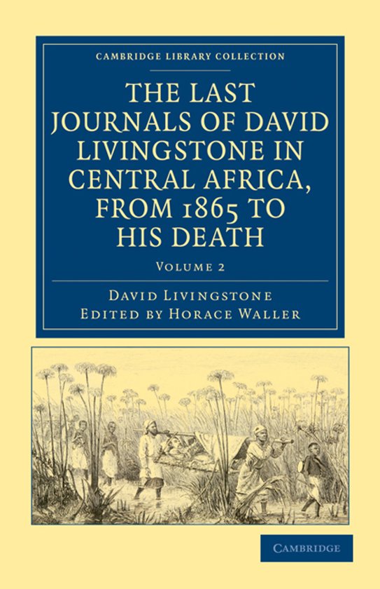 The Last Journals Of David Livingstone In Central Africa, Fr ... - cover