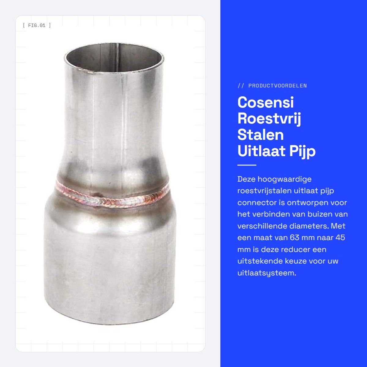 Dailygoods- Uitlaatconnector Roestvrij Staal 63mm/2,5 inch tot 45mm/1,75 inch - Verloopkoppeling - Koppelbuis - Duurzaam - Slijtvast - Aftersales-garantie - Uitlaatpijp