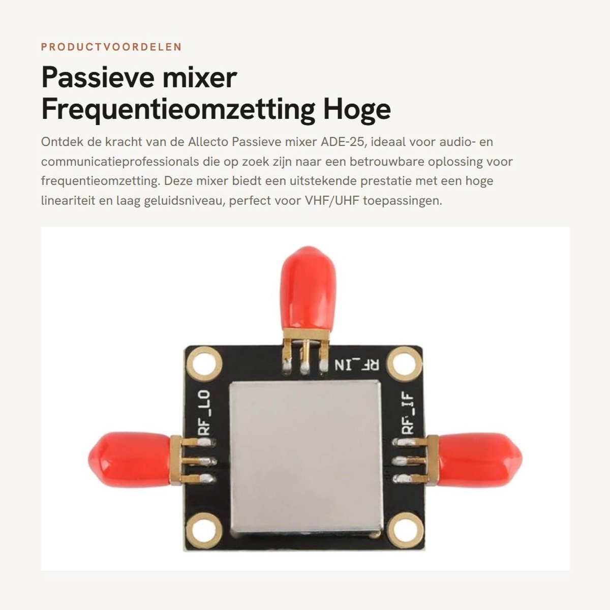 Dailygoods- Passieve Mixer - Dubbel Gebalanceerde Mixer - Frequentieomzetting - VHF/UHF Mixer - Hoge Lineariteit - Laag Geluidsniveau