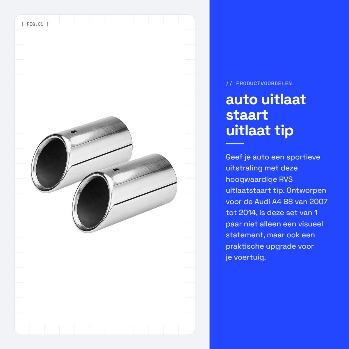 Dailygoods- Uitlaatstaart RVS - Uitlaat Tip - 1 Paar - Compatibel met A4 B8 2007-2014 - Hoogwaardige Kwaliteit - Schokbestendig - Uitlaatpijp