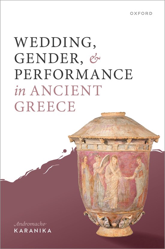 Wedding, Gender, and Performance in Ancient Greece - cover