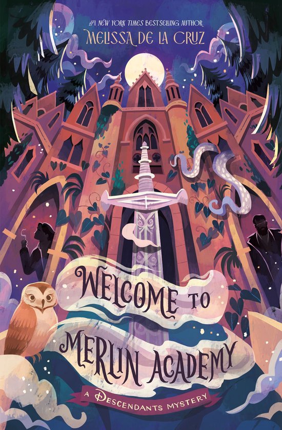Boekomslag: 'Welcome to Merlin Academy' door Melissa de la Cruz. Een gotisch gebouw met een zwaard, uil en mysteriefiguren.
