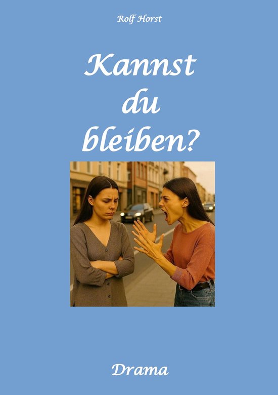 Kannst Du bleiben? Eifersucht, Clique, Kontrollverlust, Alko ... - cover