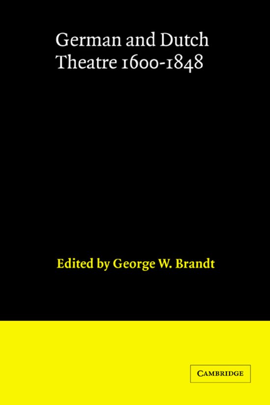 Boekomslag: "German and Dutch Theatre 1600-1848" bewerkt door George W. Brandt. Cambridge.