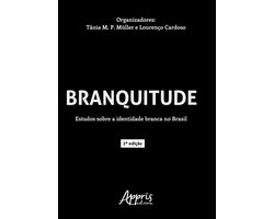 Branquitude: Estudos Sobre a Identidade Branca no Brasil