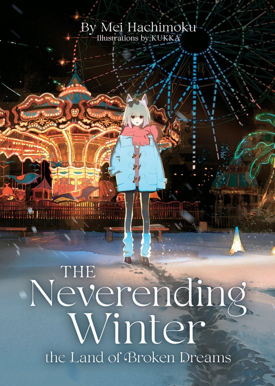 The Neverending Winter, the Land of Broken Dreams (Light Nov ... - cover