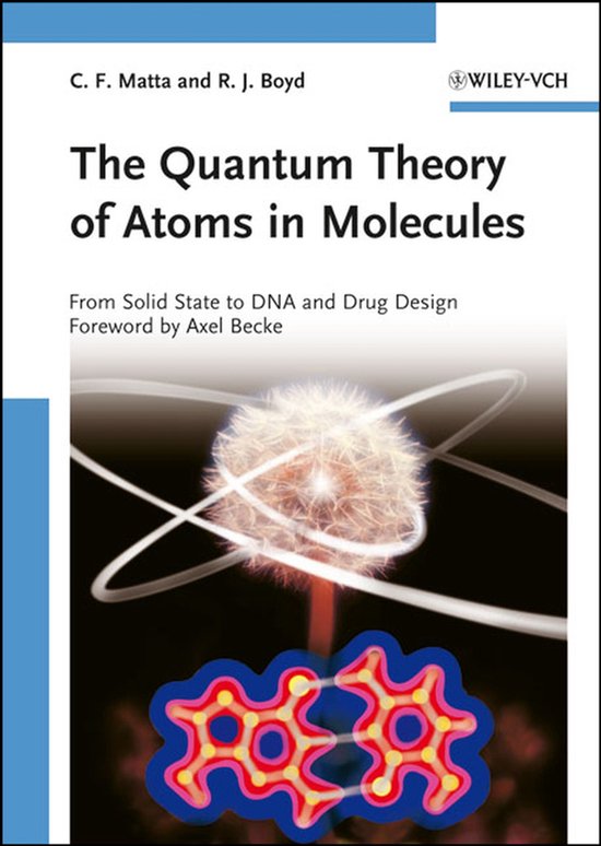 The Quantum Theory of Atoms in Molecules - From Solid State  ... - cover