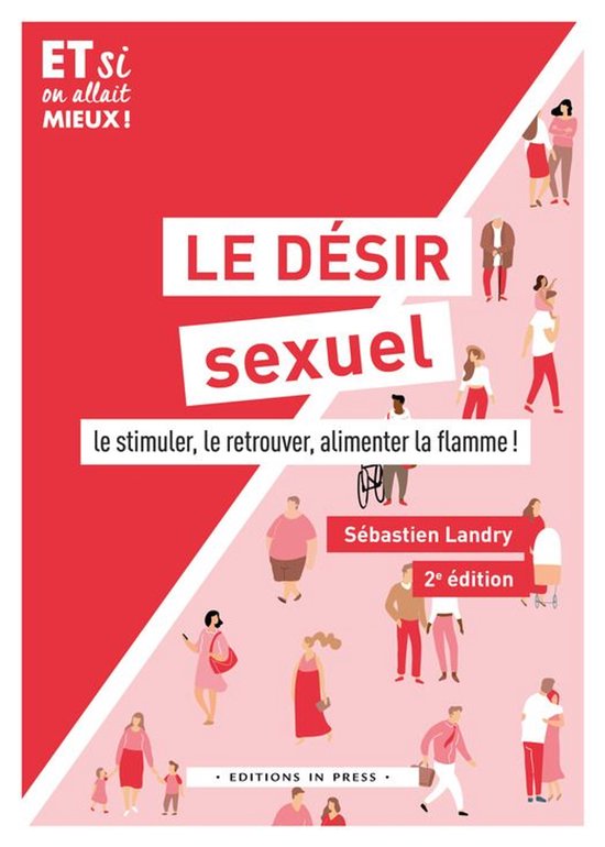 Et si on allait mieux ! - Le désir sexuel - cover