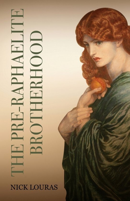 The Pre-Raphaelite Brotherhood