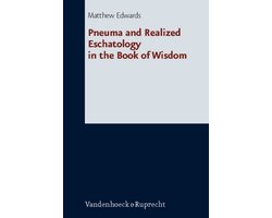 Pneuma and Realized Eschatology in the Book of Wisdom