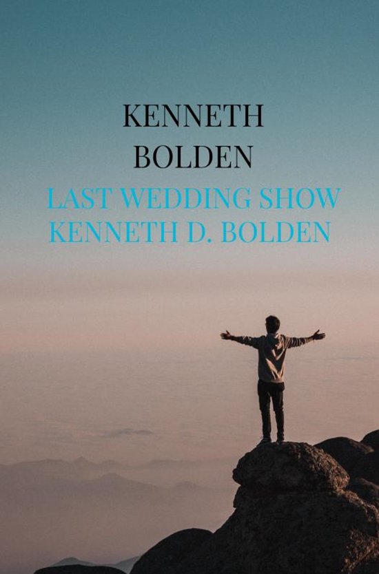Last Wedding Show Kenneth D. Bolden - cover