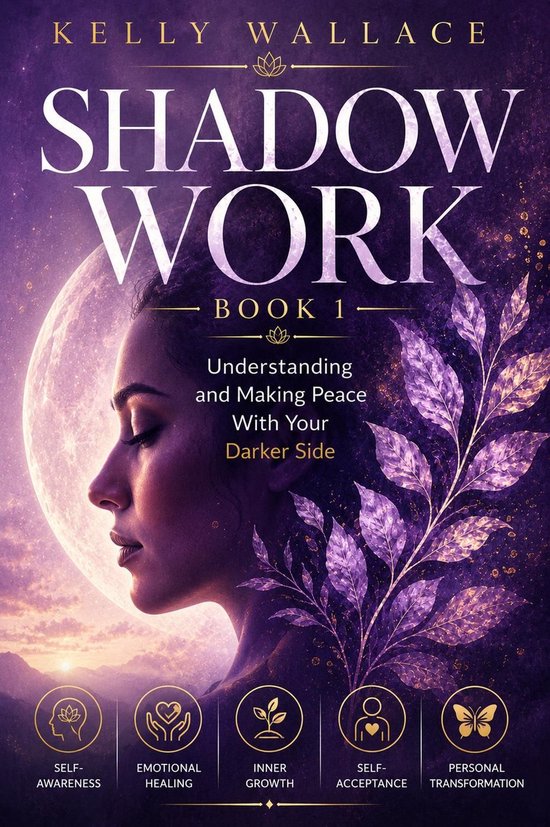 Shadow Work Book 1: Understanding and Making Peace With Your ... - cover