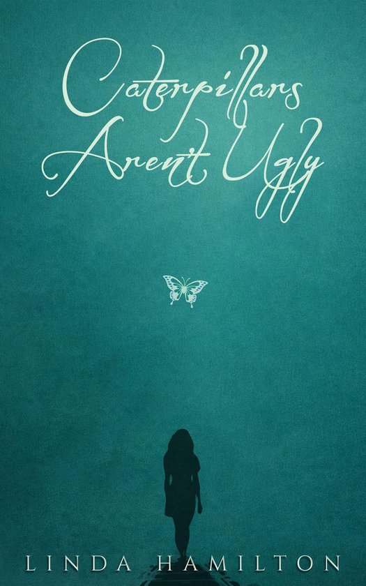 Caterpillars Aren't Ugly - cover