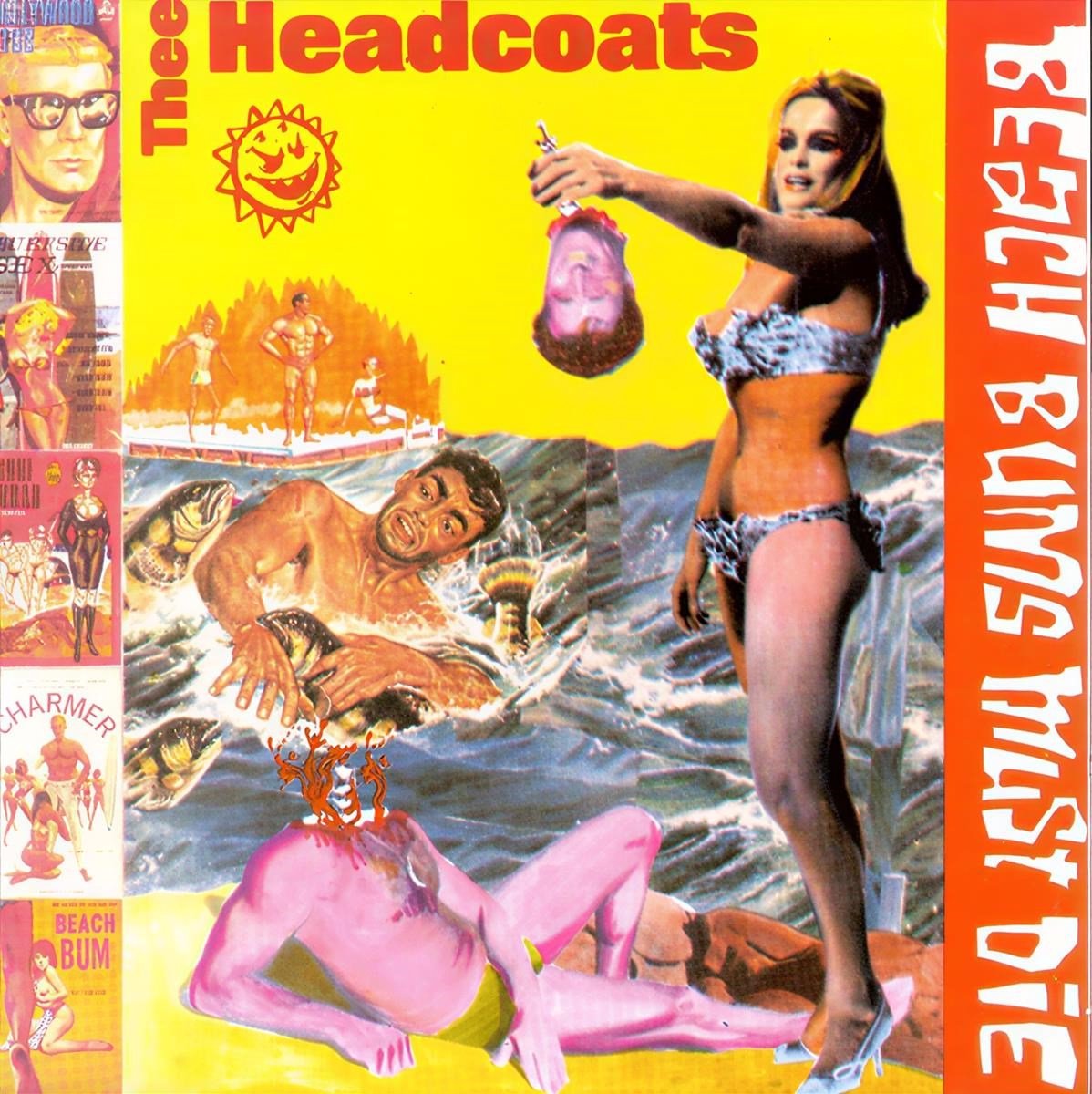 Thee Headcoats - Beach Bums Must Die/Earls (CD)