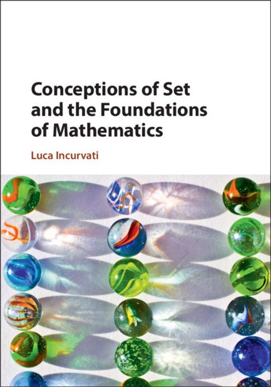 Conceptions of Set and the Foundations of Mathematics - cover