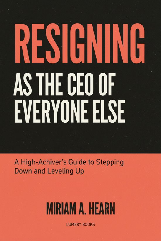 Resigning as the CEO of Everyone Else - cover