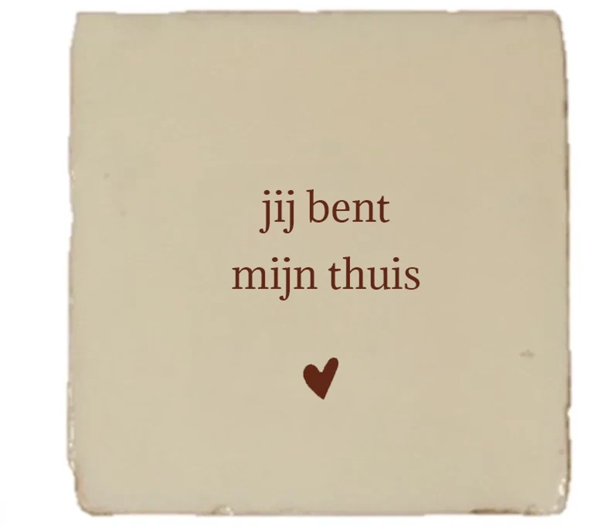 Gekleurd tegeltje - Jij bent mijn thuis - Handgemaakte tegel | Spreuktegel | Tegeltjes met Spreuken | Tegeltjeswijsheid | Tegeltje tekst | Origineel cadeau