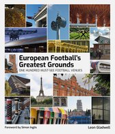 Football's Greatest Grounds- European Football's Greatest Grounds