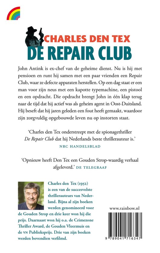 Boekomslag van 'De Repair Club' door Charles den Tex. Met een regenboog aan de linkerkant, auteur en titel in grote letters. Kleine foto van Charles den Tex.