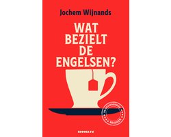 Wat bezielt de Engelsen?
