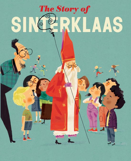 De kaft van het kinderboek 'The Story of Sinterklaas' toont Sinterklaas in zijn rode mantel, omringd door kinderen en een volwassen man.