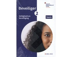 Orde en Veiligheid - Beveiliger 2 Veiligheid en beveiliging basis 2021/2022
