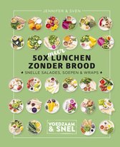 Voedzaam & snel - 50 x meer lunchen zonder brood