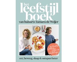 Omslag van Het leefstijlboek van huisarts Tamara de Weijer