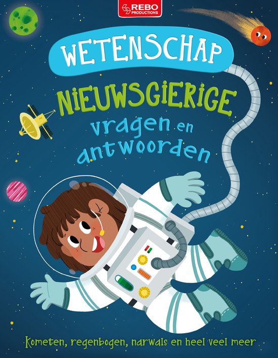 Een astronaut zweeft in de ruimte, omringd door planeten, een komeet en een satelliet. De titel luidt 'Wetenschap Nieuwsgierige vragen en antwoorden'.