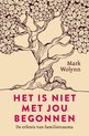 Het is niet met jou begonnen