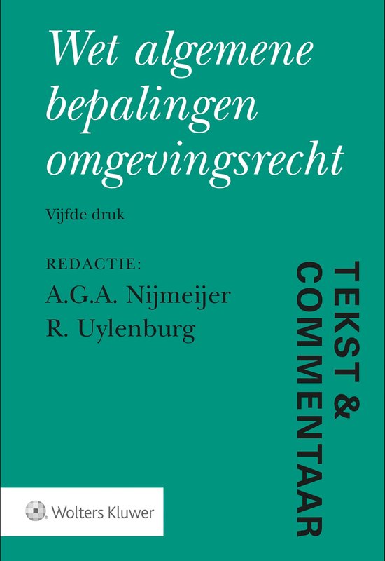 Tekst & Commentaar - Wet algemene bepalingen omgevingsrecht - cover