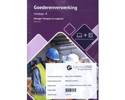 Goederenverwerking Niveau 4 manager transport en logistiek Theorieboek