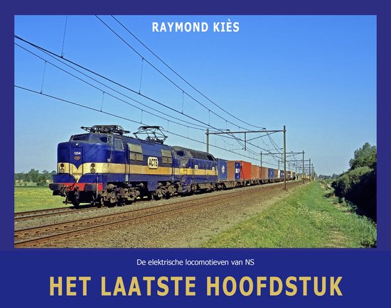 De elektrische locomotieven van NS - Het laatste hoofdstuk - cover