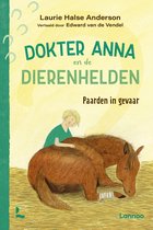 Dokter Anna en de dierenhelden 3 - Paarden in gevaar - Dokter Anna en de dierenhelden