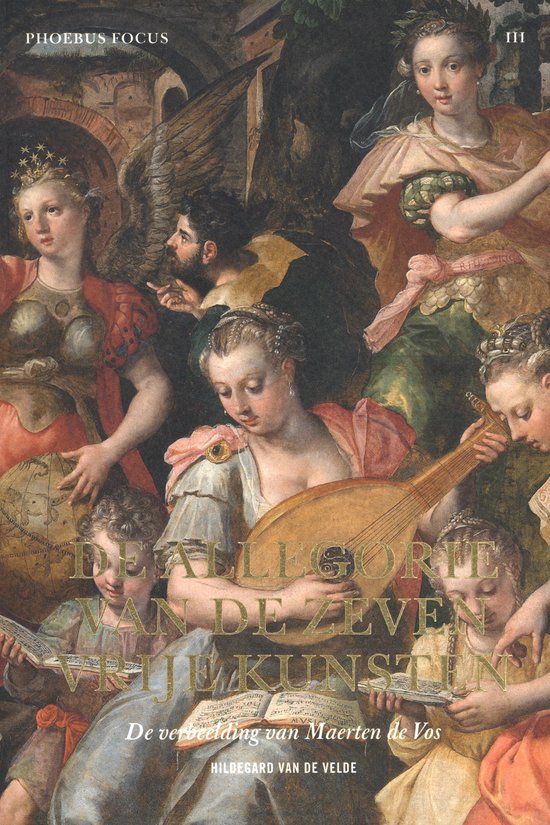 Phoebus Focus 3 - De Allegorie van de zeven vrije kunsten