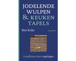 Jodelende wulpen & keukentafels