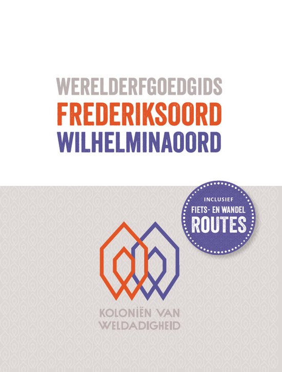 Werelderfgoedgids Frederiksoord - Wilhelminaoord - cover