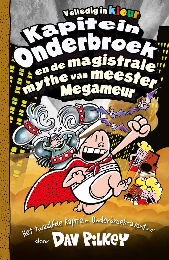 Kapitein Onderbroek 12 - Kapitein Onderbroek en de magistral ... - cover
