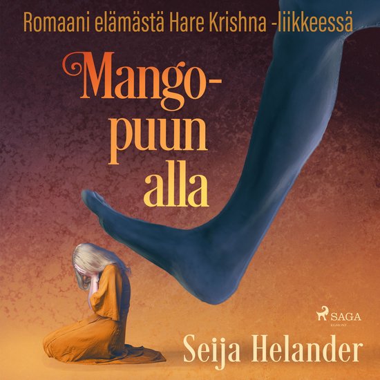 Mangopuun alla – romaani elämästä Hare Krishna -liikkee ... - cover