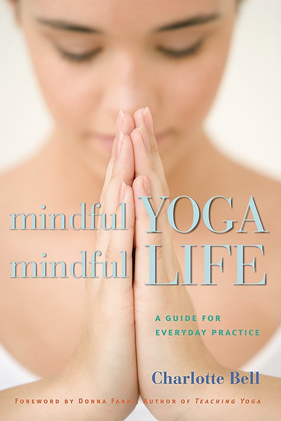 Mindful Yoga, Mindful Life - cover