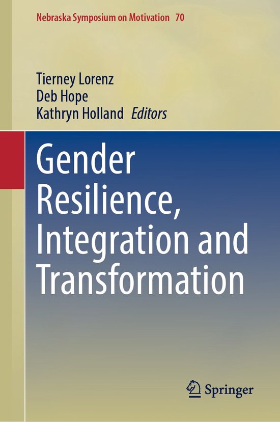 Nebraska Symposium on Motivation70- Gender Resilience, Integ ... - cover